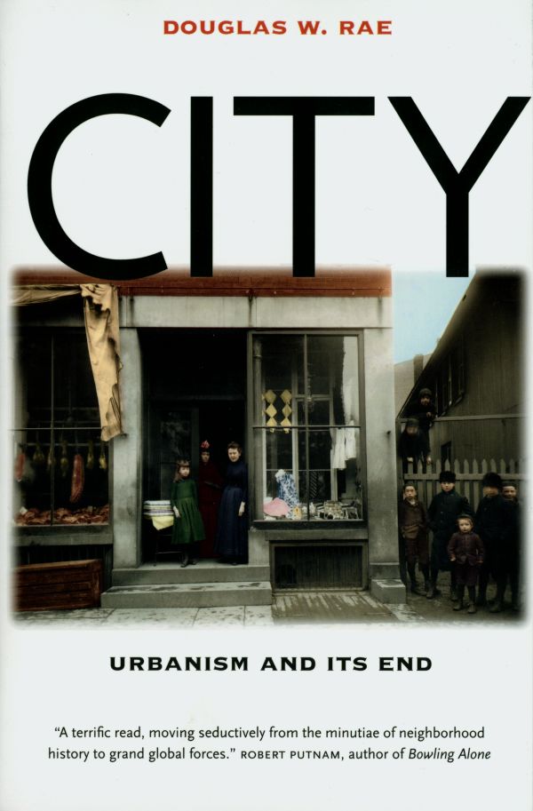 City: Urbanism and Its End