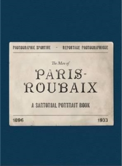 The Men of Paris-Roubaix, by Max Leonard